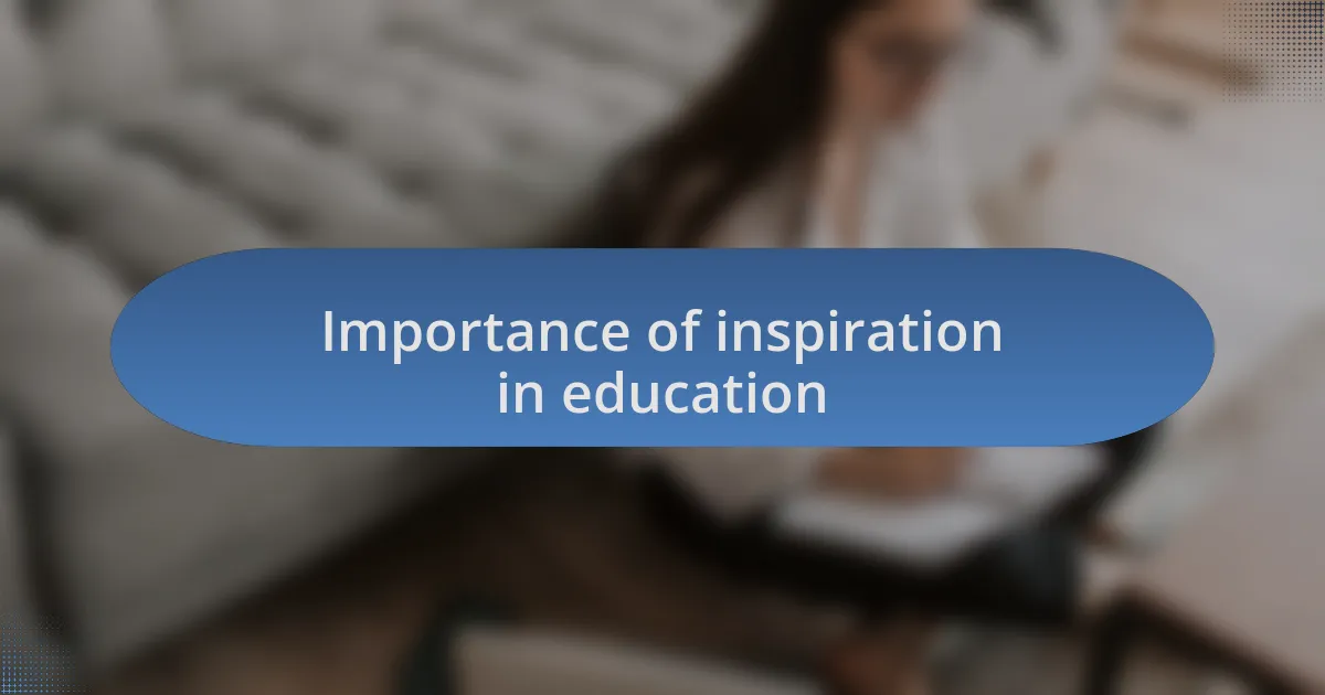 Importance of inspiration in education