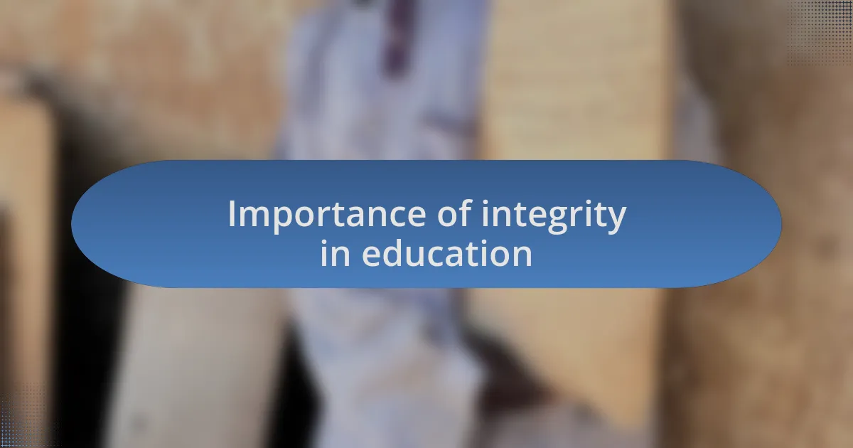 Importance of integrity in education