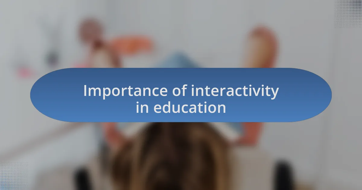 Importance of interactivity in education