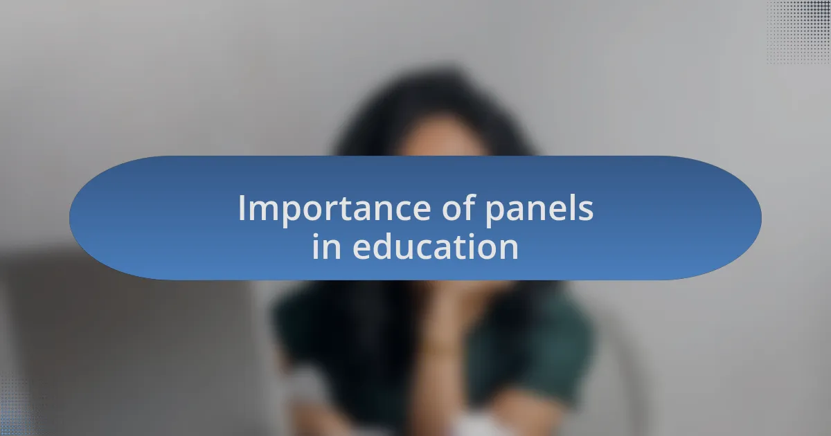 Importance of panels in education