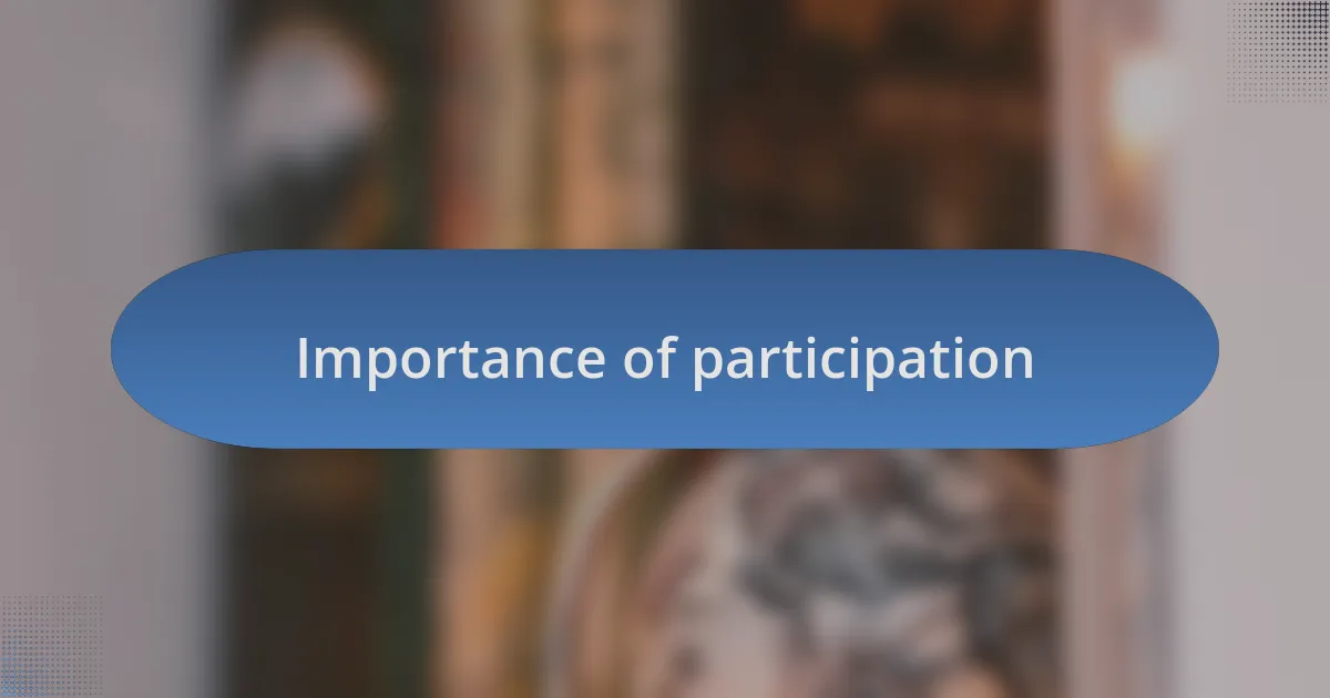 Importance of participation