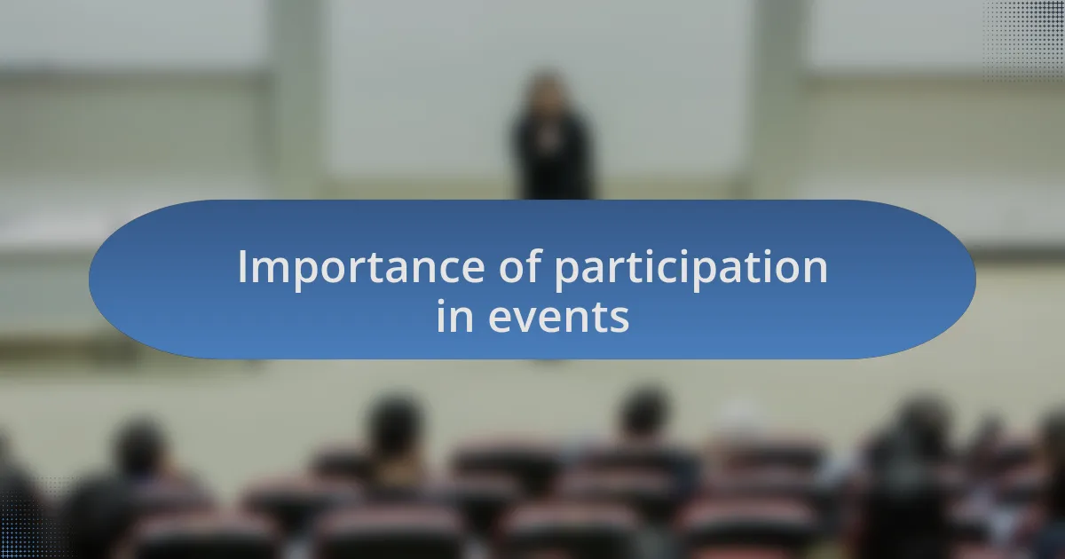 Importance of participation in events