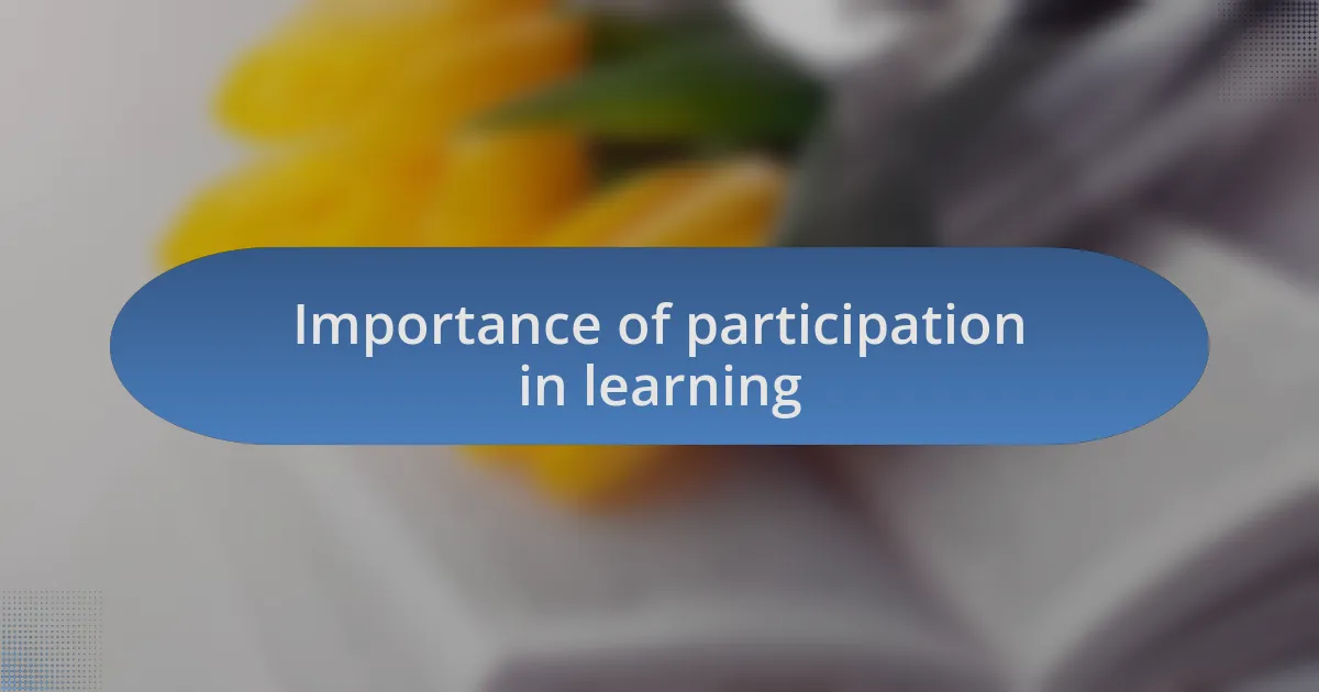 Importance of participation in learning