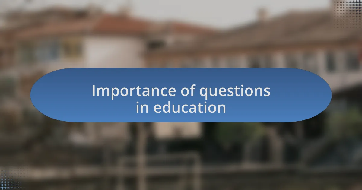 Importance of questions in education