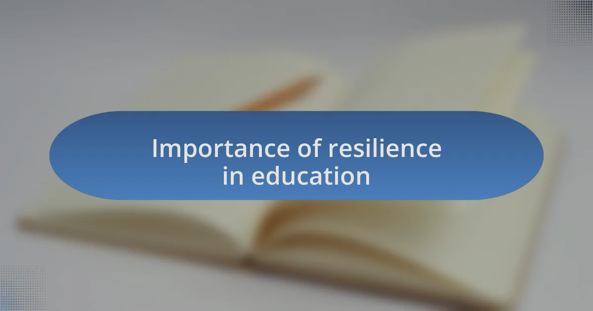 Importance of resilience in education