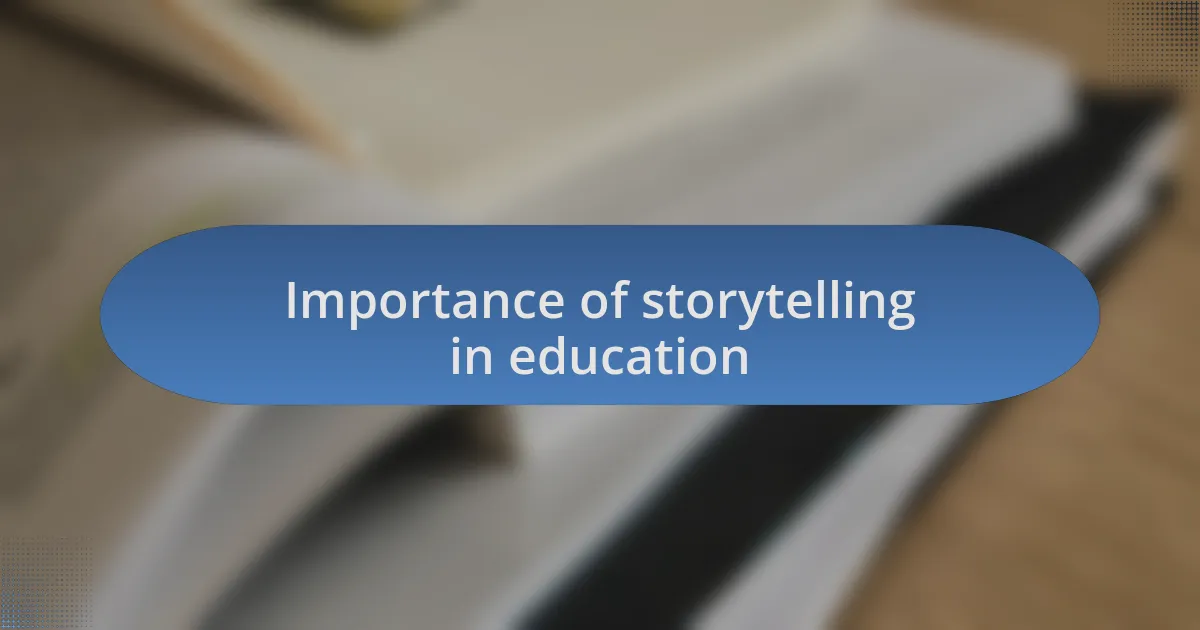 Importance of storytelling in education