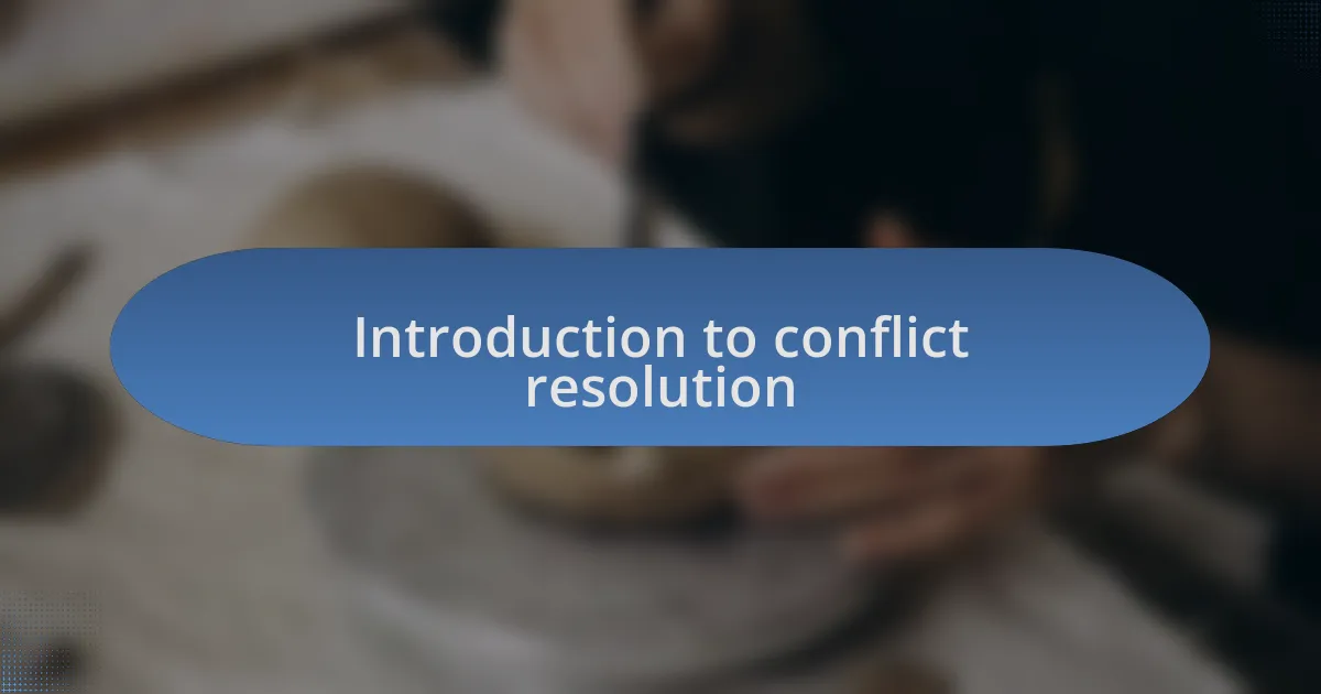 Introduction to conflict resolution