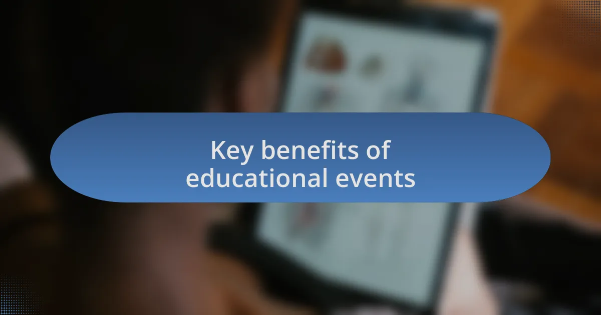Key benefits of educational events