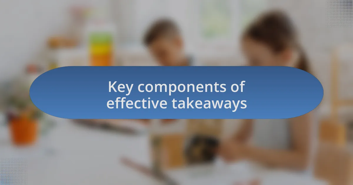 Key components of effective takeaways