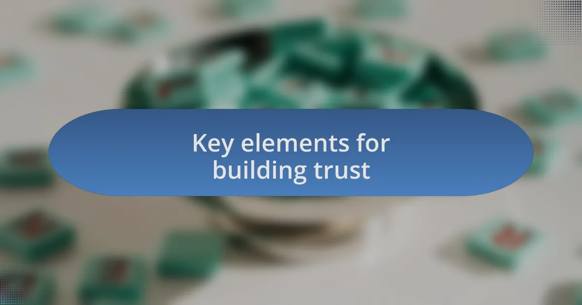 Key elements for building trust