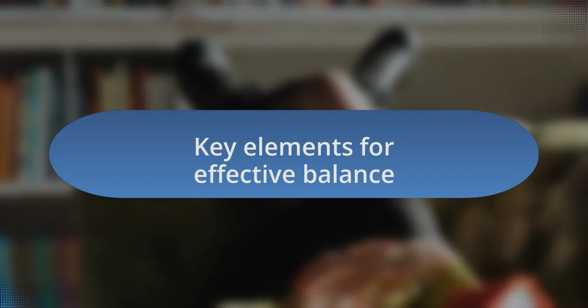 Key elements for effective balance