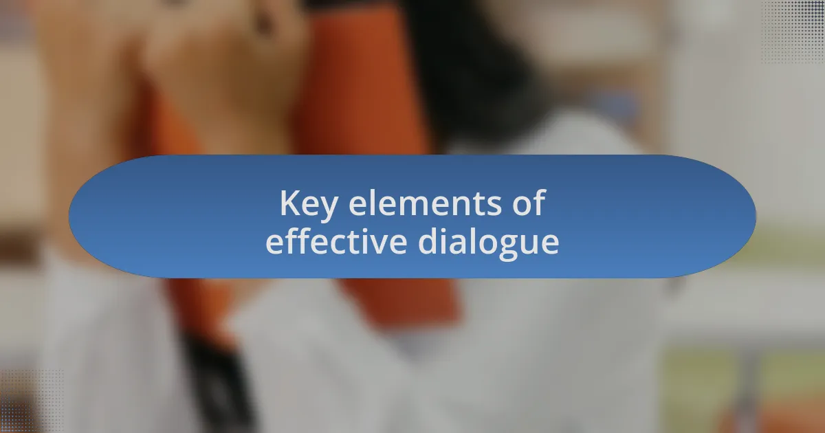 Key elements of effective dialogue