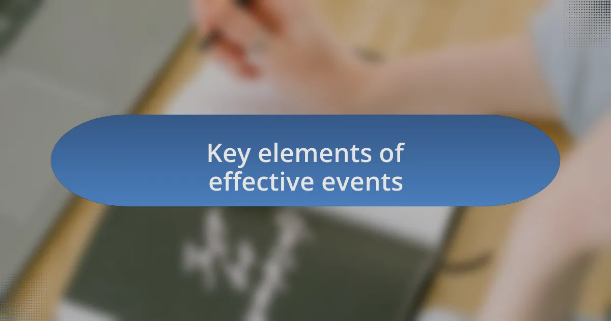 Key elements of effective events