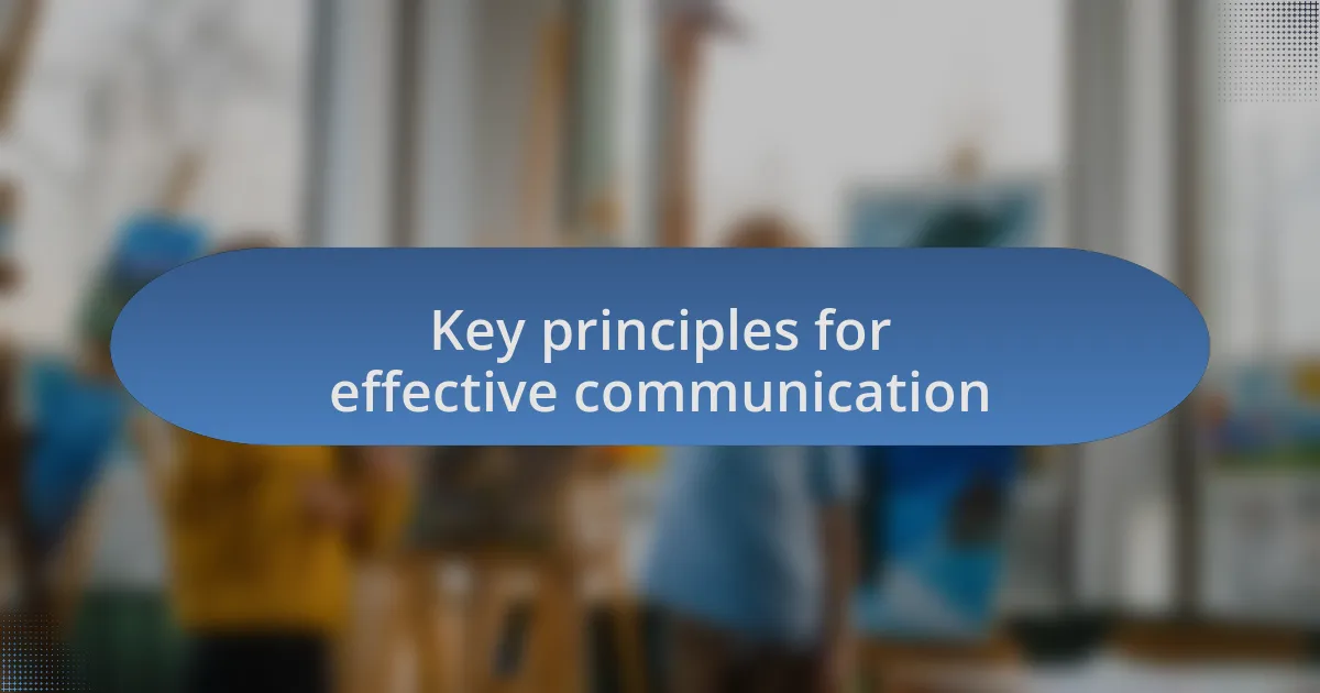 Key principles for effective communication