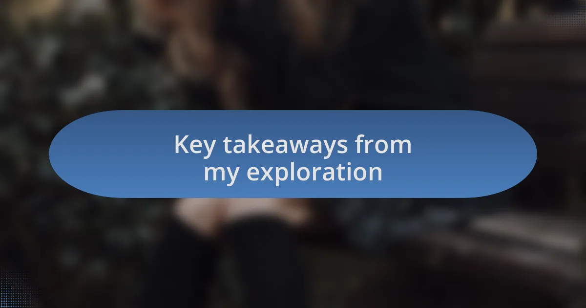 Key takeaways from my exploration