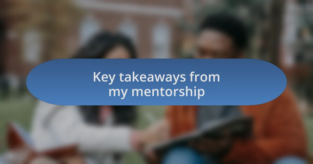 Key takeaways from my mentorship