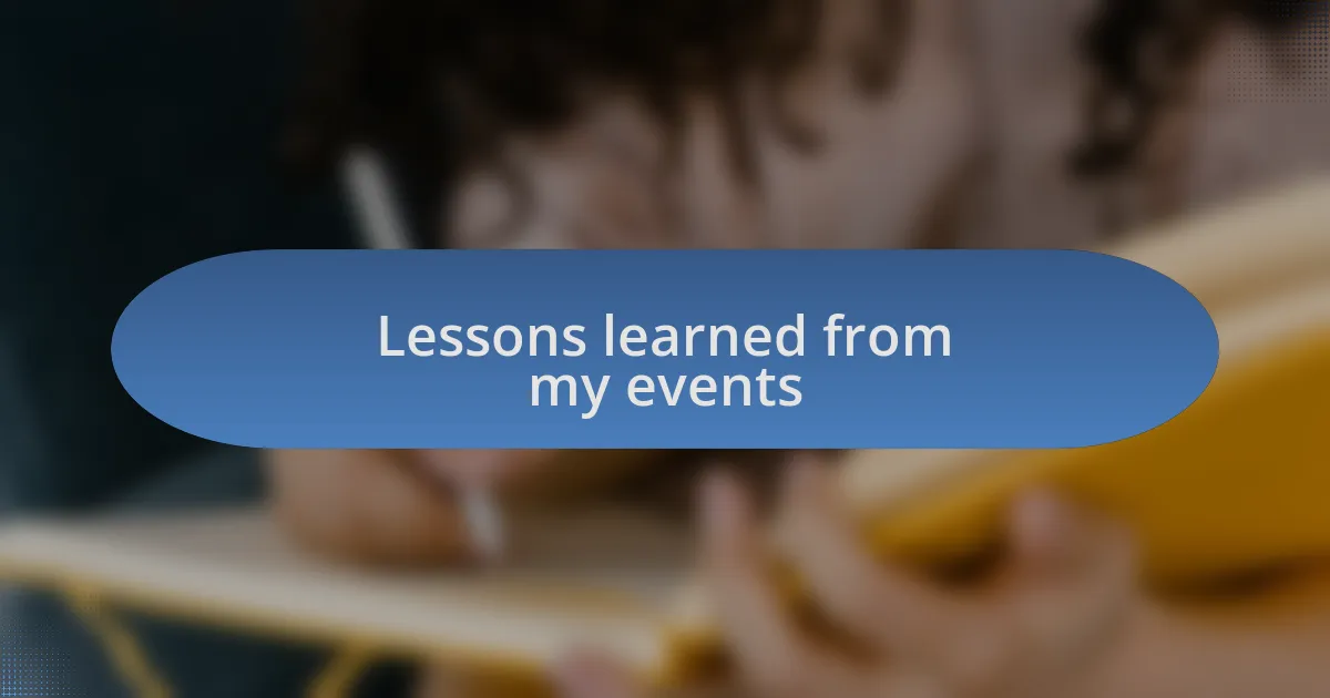 Lessons learned from my events