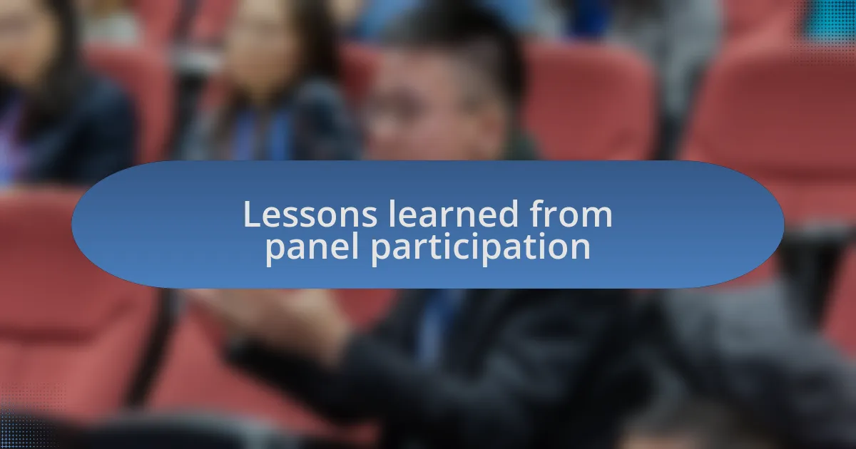 Lessons learned from panel participation