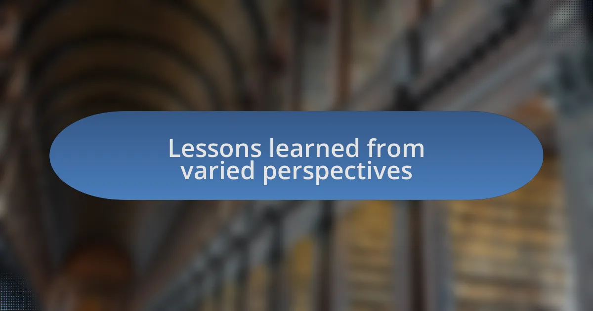 Lessons learned from varied perspectives