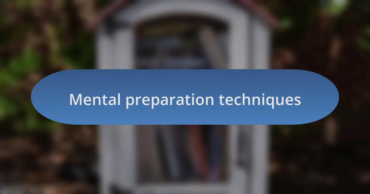 Mental preparation techniques