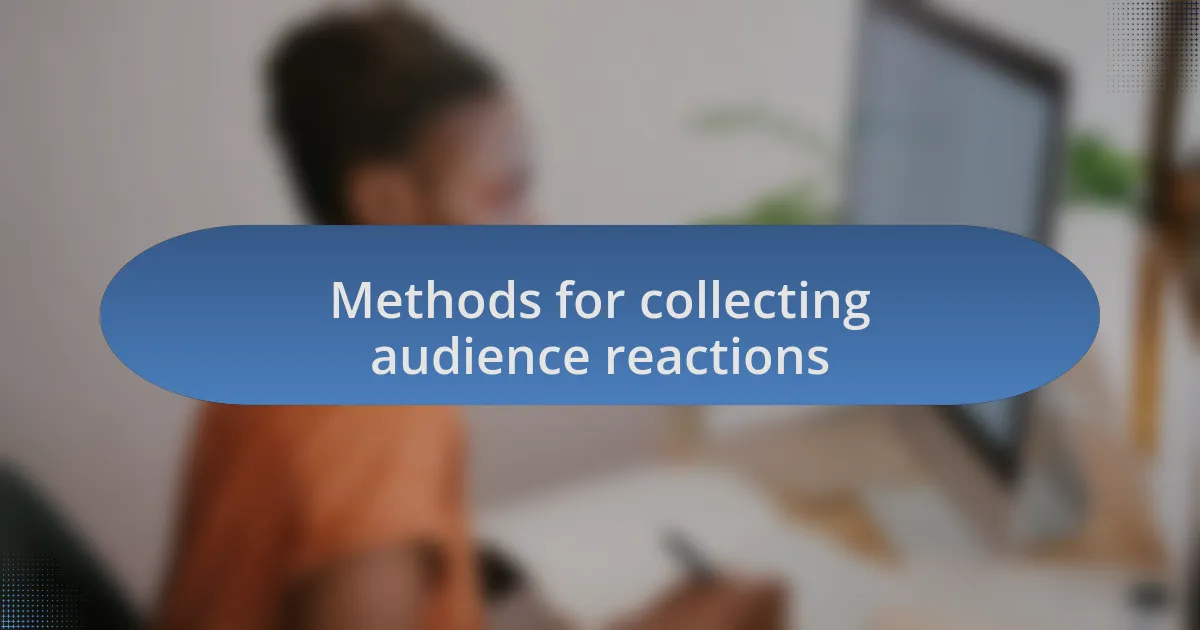 Methods for collecting audience reactions