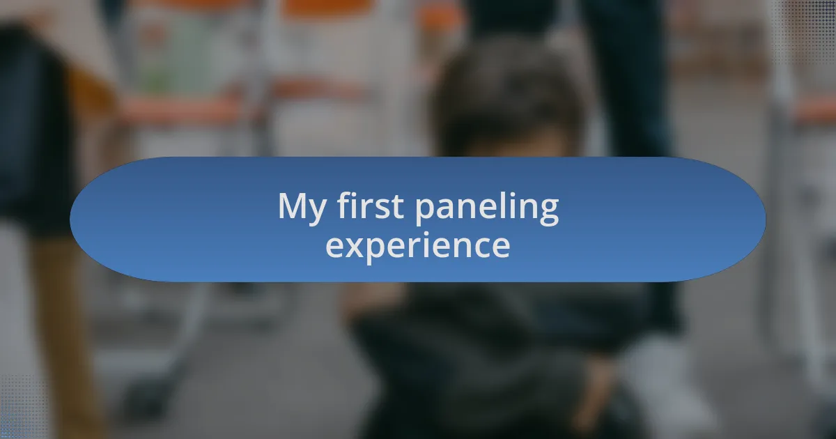 My first paneling experience