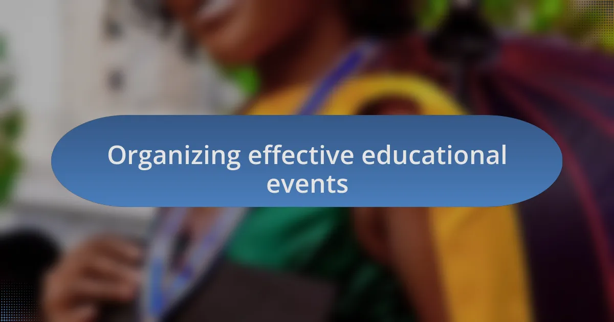 Organizing effective educational events