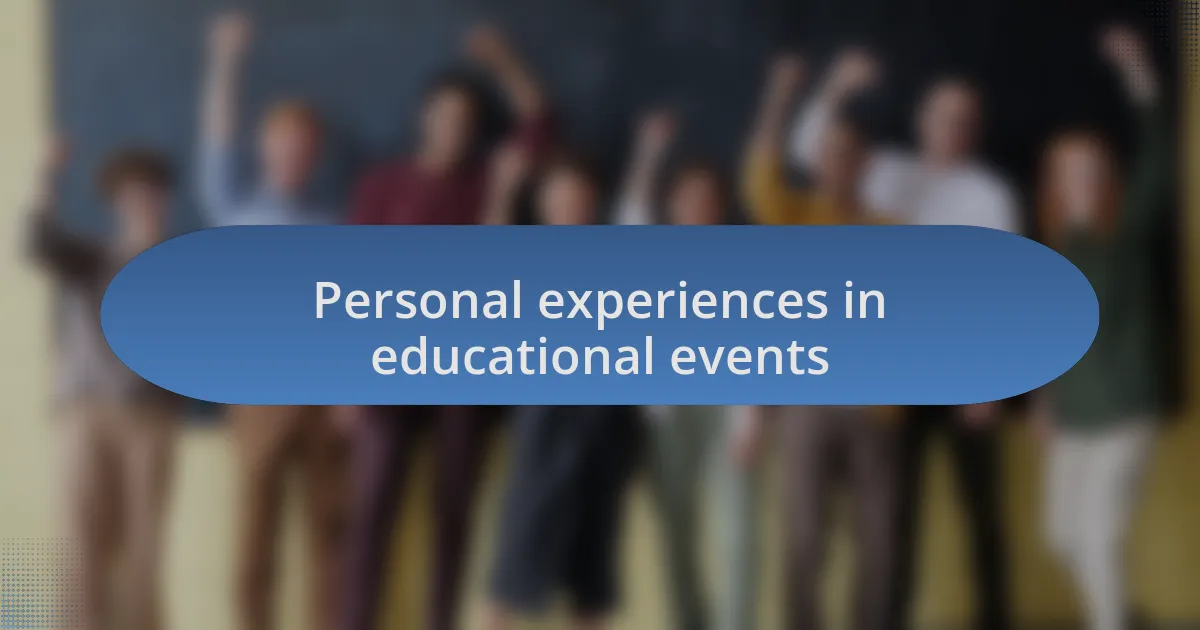 Personal experiences in educational events