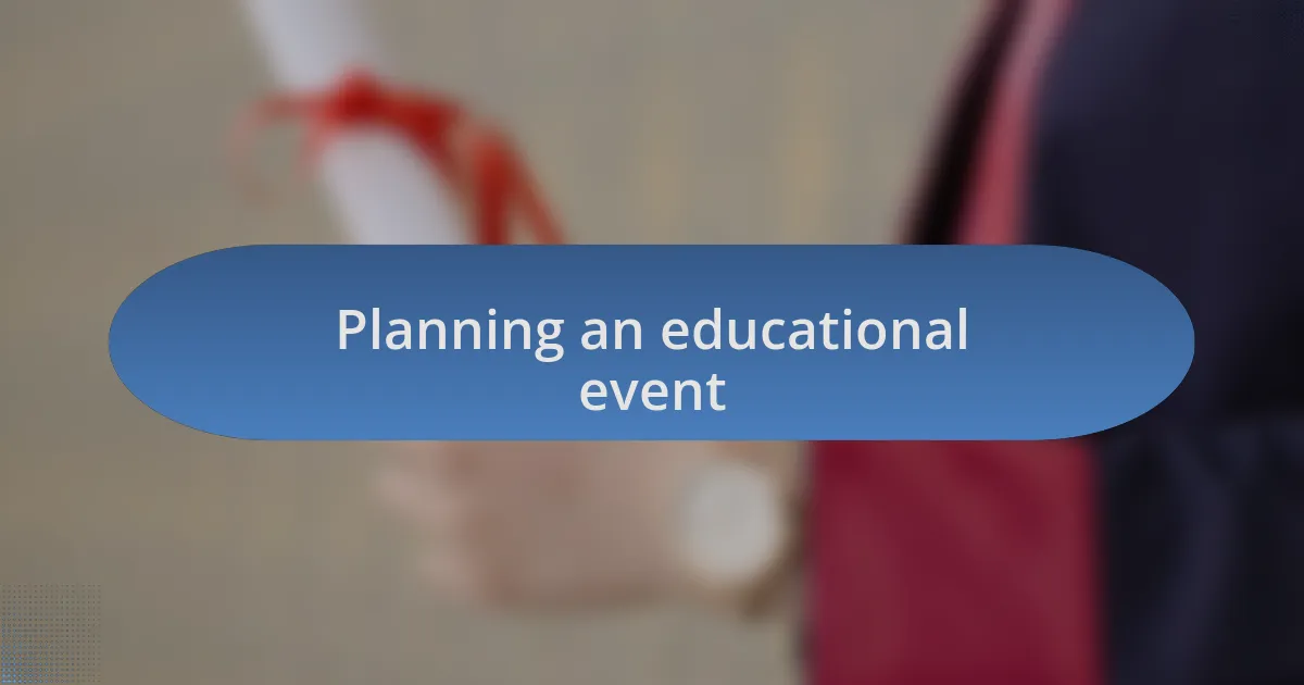 Planning an educational event