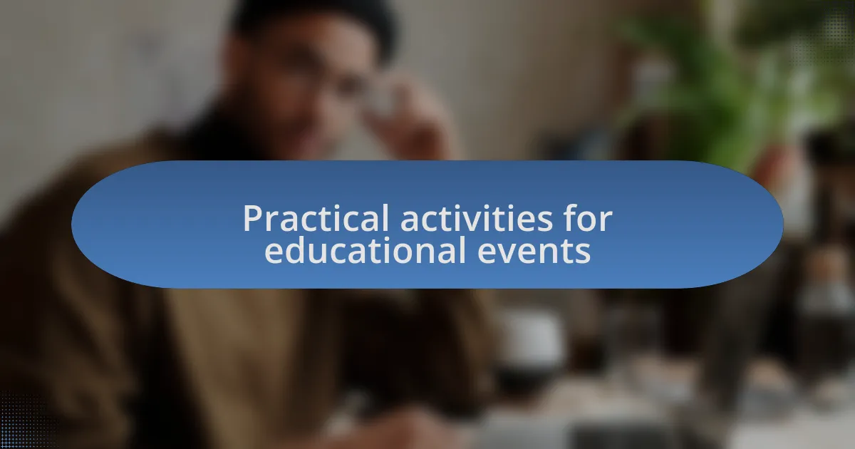 Practical activities for educational events