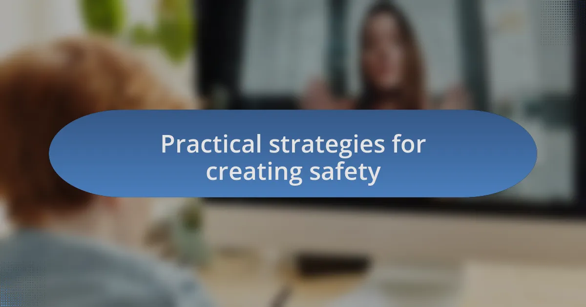 Practical strategies for creating safety
