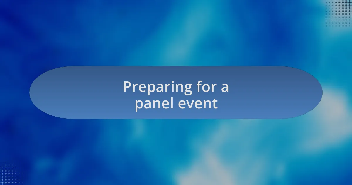 Preparing for a panel event