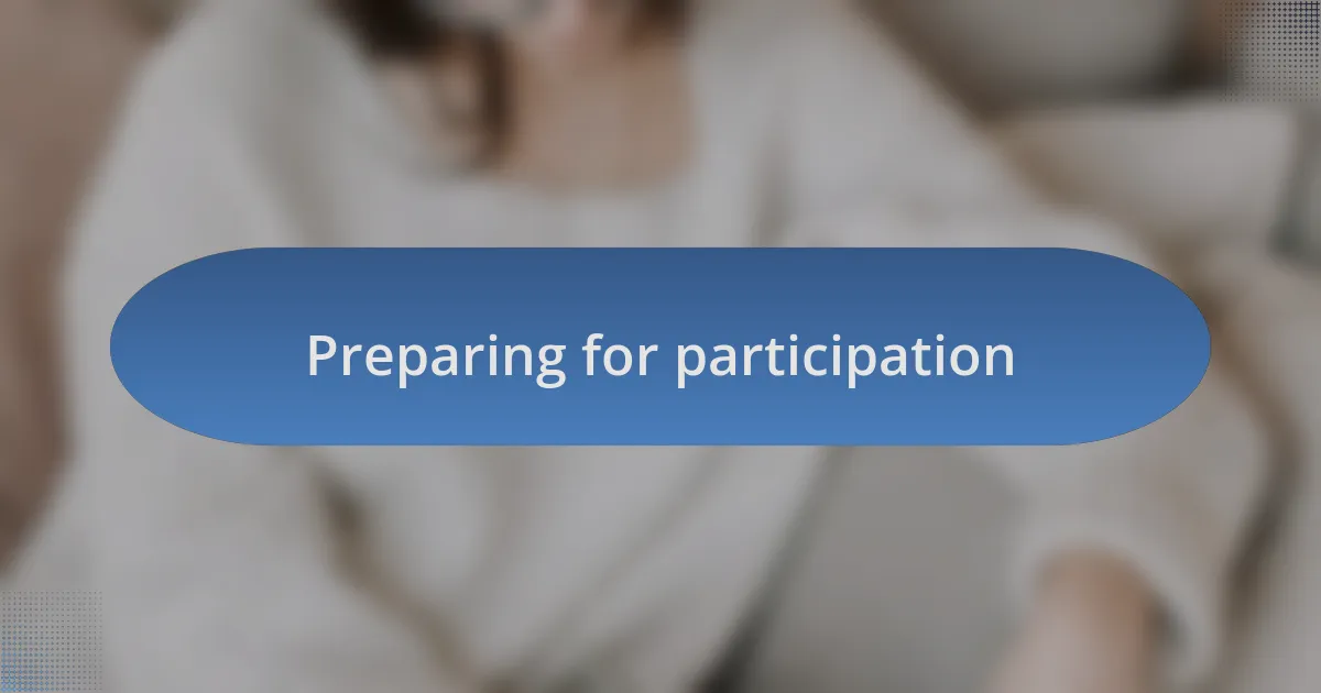 Preparing for participation