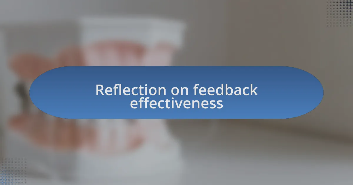 Reflection on feedback effectiveness