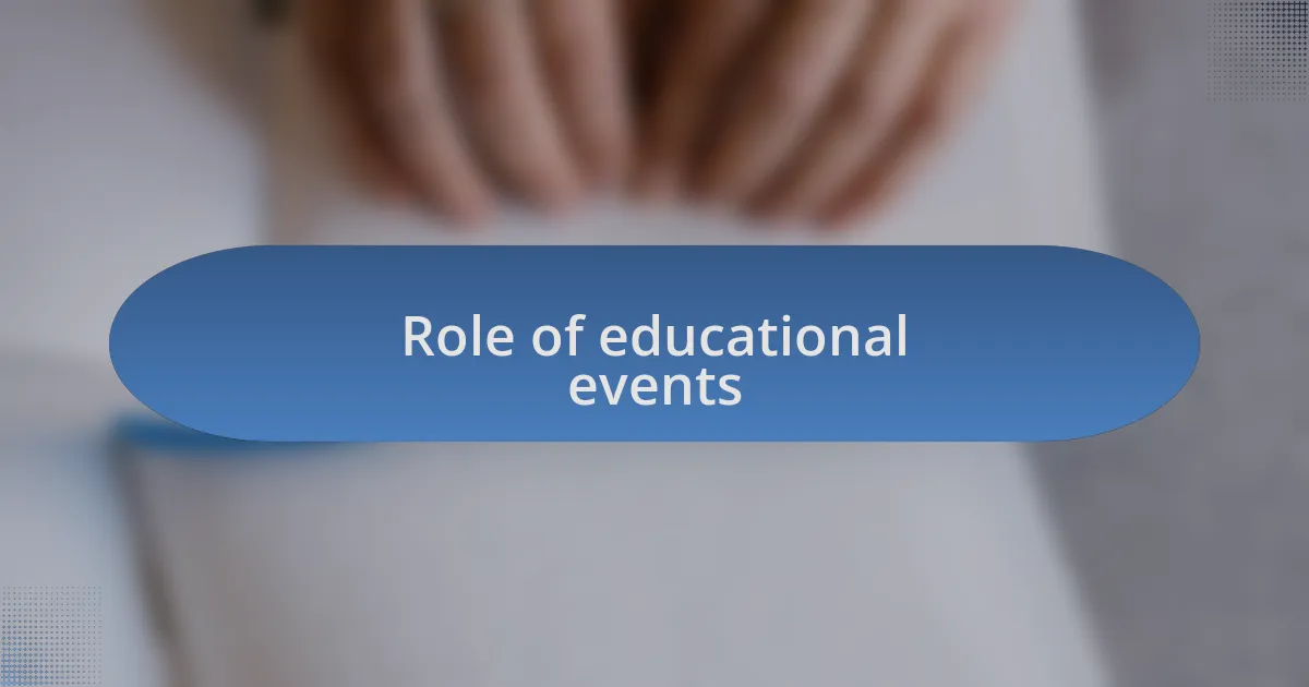 Role of educational events