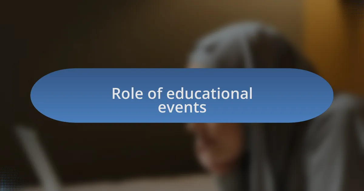 Role of educational events