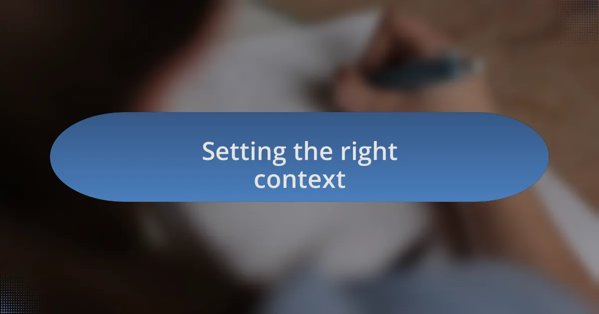 Setting the right context