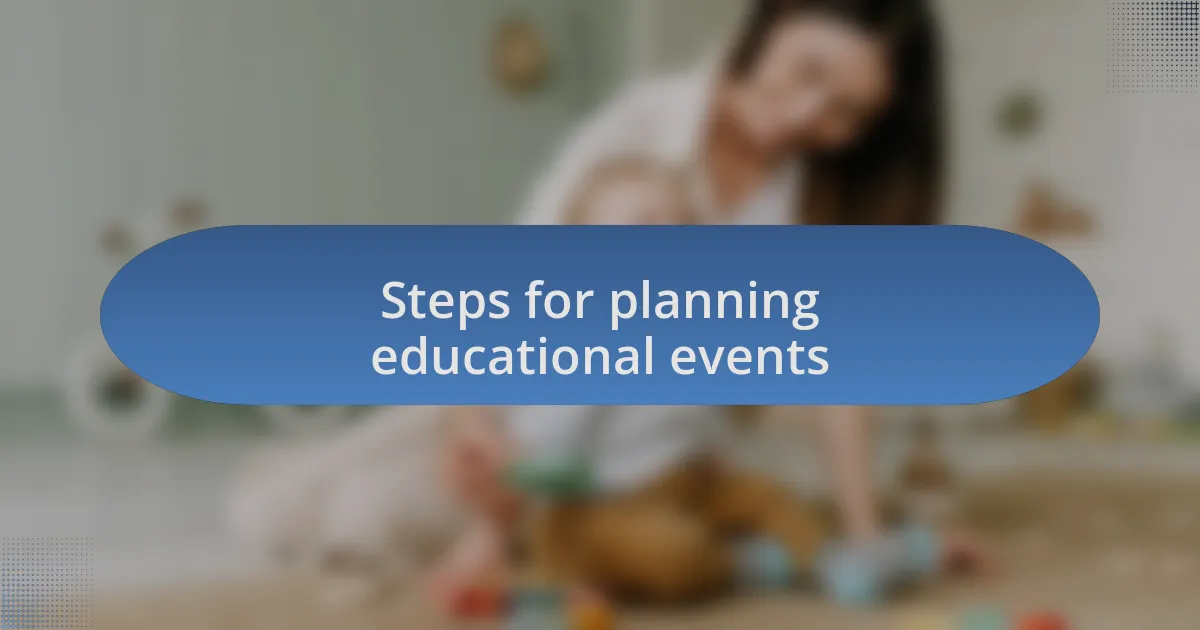 Steps for planning educational events