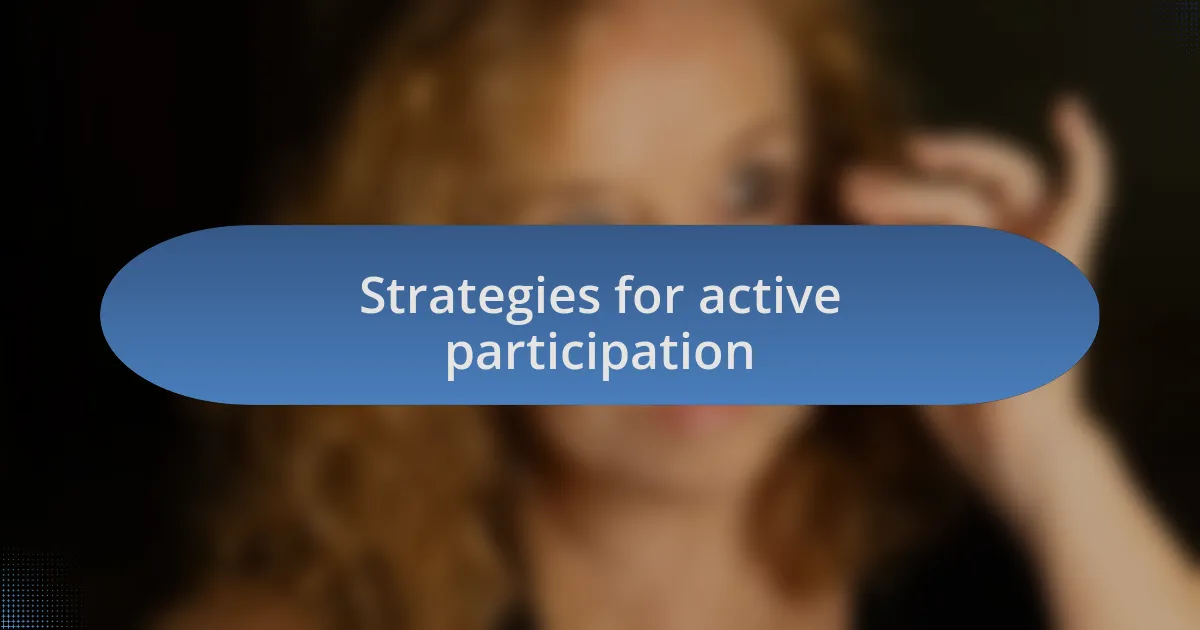 Strategies for active participation