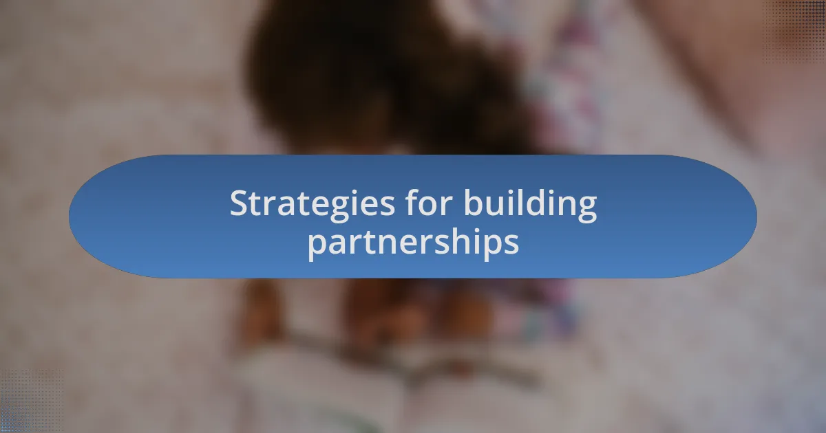Strategies for building partnerships