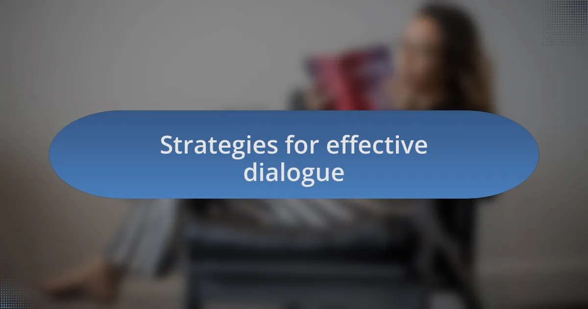 Strategies for effective dialogue
