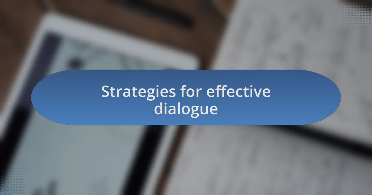Strategies for effective dialogue