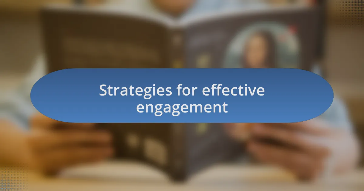 Strategies for effective engagement