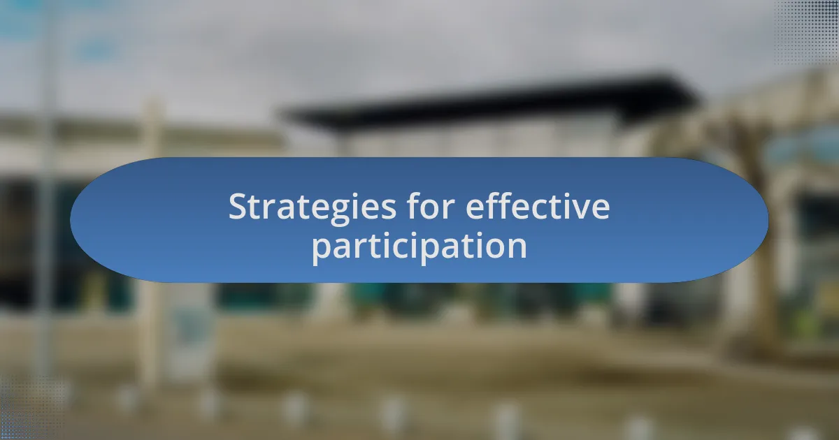 Strategies for effective participation