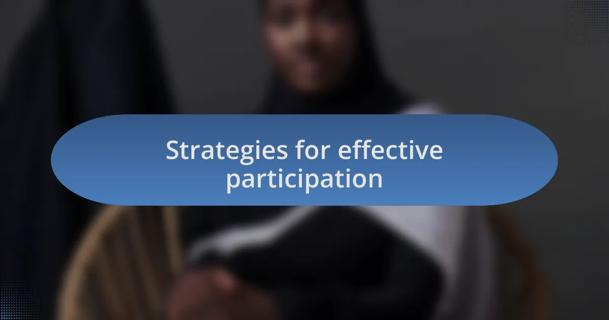 Strategies for effective participation