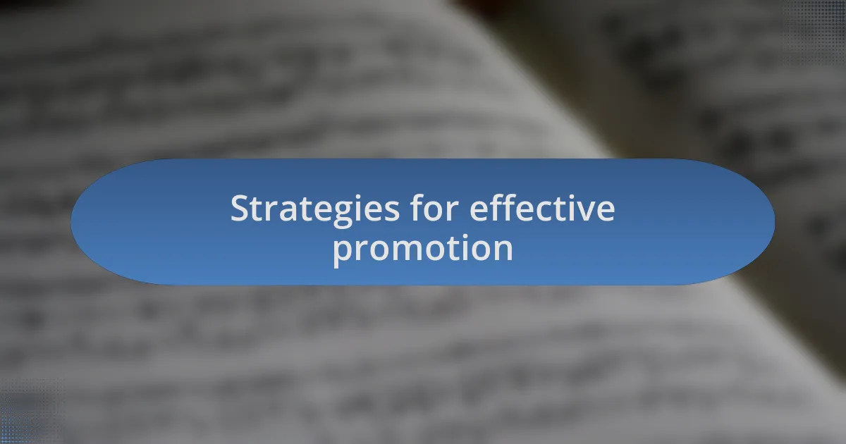 Strategies for effective promotion