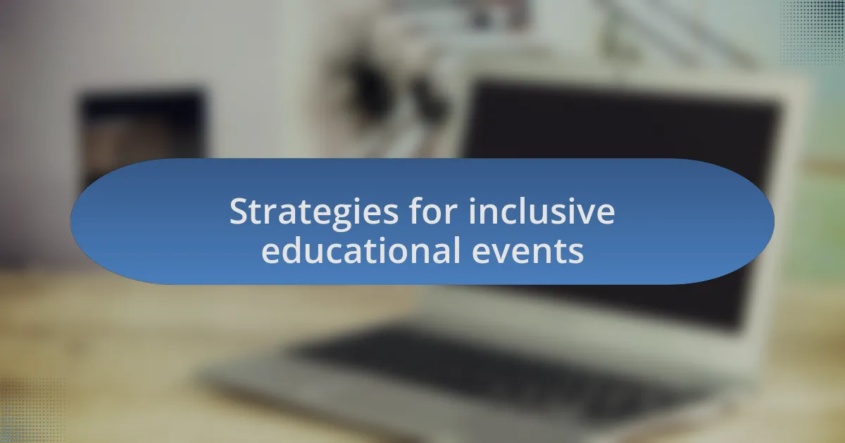Strategies for inclusive educational events
