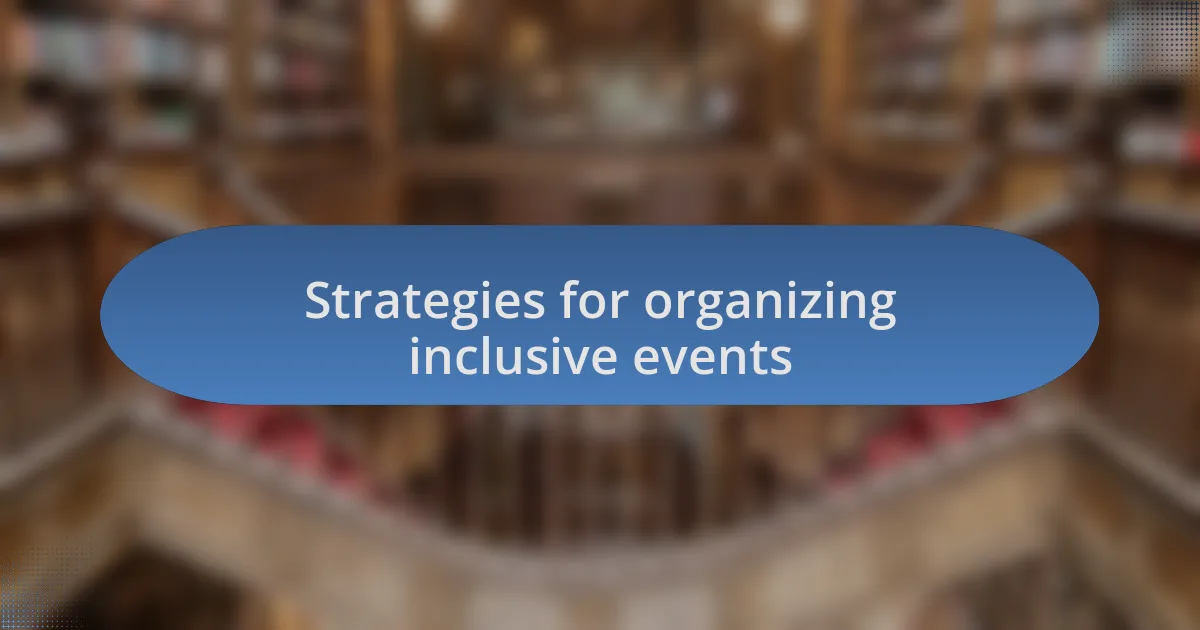 Strategies for organizing inclusive events