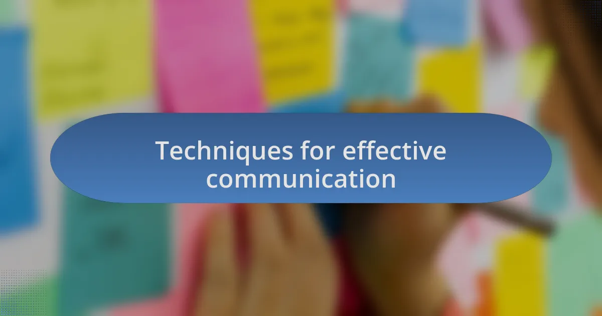 Techniques for effective communication