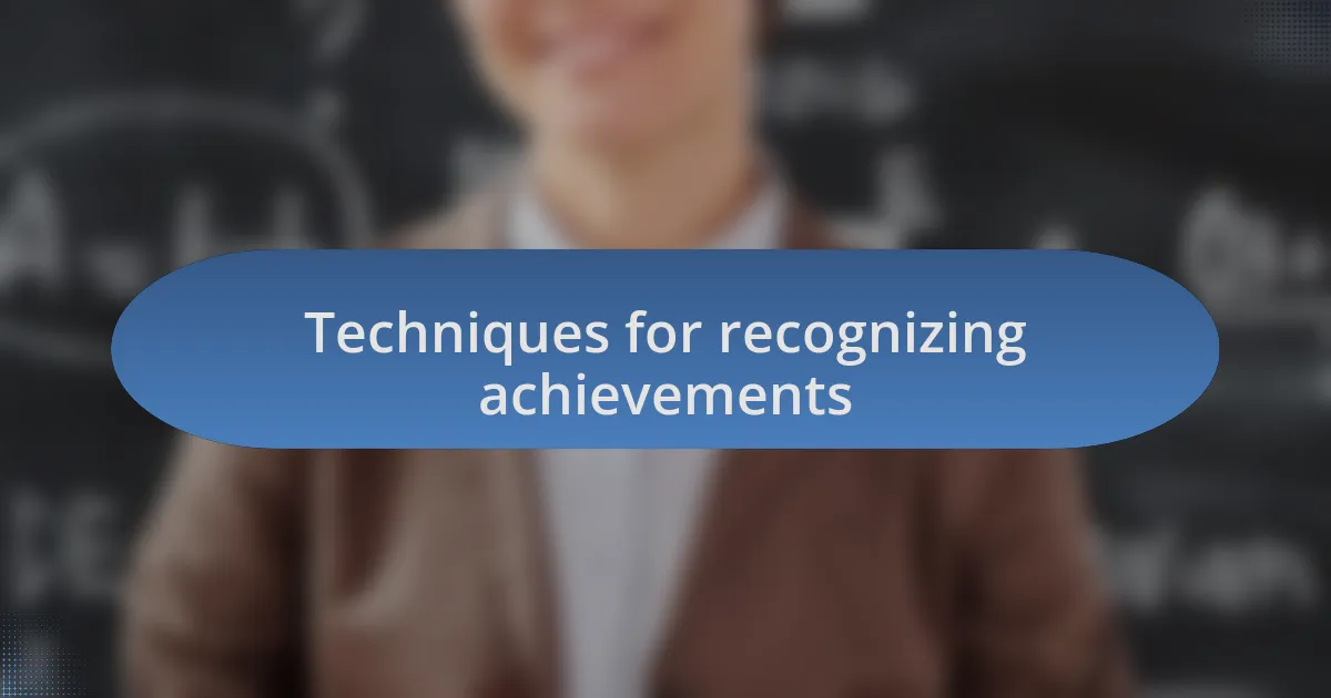 Techniques for recognizing achievements